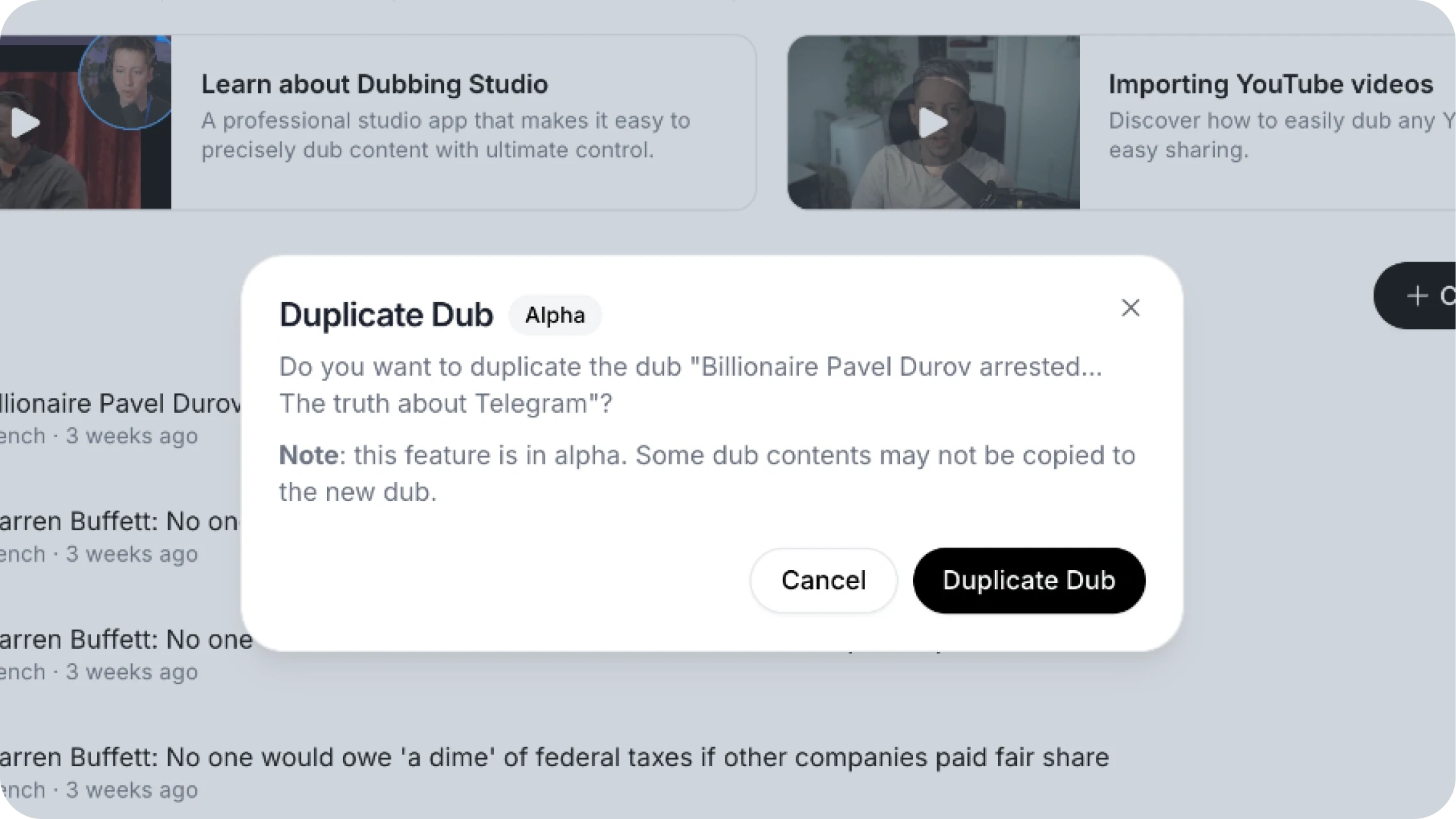A pop-up window titled "Duplicate Dub" with options to cancel or confirm duplication, and a note indicating the feature is in alpha.