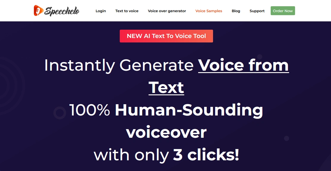 Instantly generate human-sounding voiceover from text with three clicks on the Speechelo website.