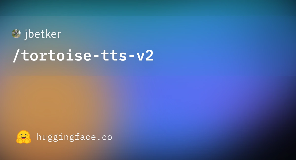 Screenshot of a social media post with the username "jbetker" and the text "/tortoise-tts-v2" on a blurred background.